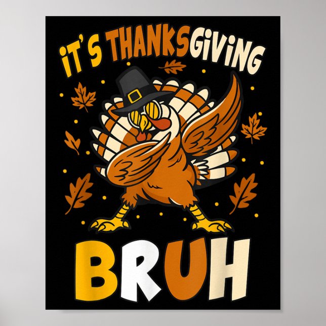 Poster Drôle Thanksgiving Bruh Turquie Mème Pour Les Enfa (Devant)