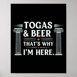 Poster Drôle Toga Et Bière C'Est Pourquoi Je Suis Ici Tog
