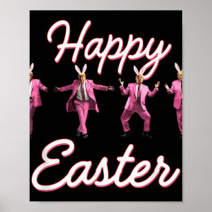 Poster Drôle Trump Danse Joyeux Bunny de Pâques Chasse de