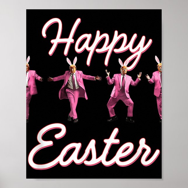 Poster Drôle Trump Danse Joyeux Bunny de Pâques Chasse de (Devant)