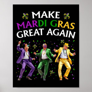 Poster Drôle Trump Danser Rendre sa grandeur à Mardi Gras