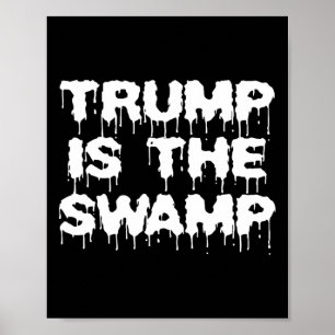 Poster Drôle Trump Est Le Marais Démocrate Républicain Po