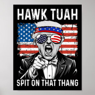 Poster Drôle Trump Hawk Tuah - Crache Sur Cette Chose Mèm