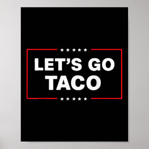 Poster Drôle Trump Taco Va Taco Trump Toujours Poulet