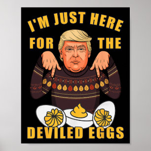 Poster Drôle Trump Thanksgiving Je suis juste ici pour le