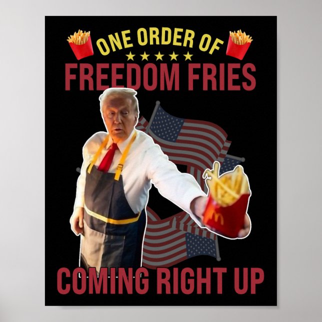 Poster Drôle Un Ordre De Liberté Des Fries Qui Arrivent E (Devant)