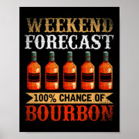 Drôle Whiskey Drunk Weekend Prévision 100% Chance 