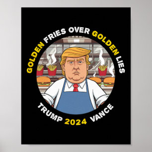 Poster Drôles de frites dorées Trump sur les mensonges do