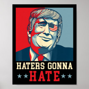 Poster Drôles de haineux vont haïr Donald Trump Président