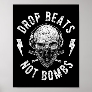 Poster Drop Beats Not Bombs Dj Contre La Guerre Pour La P