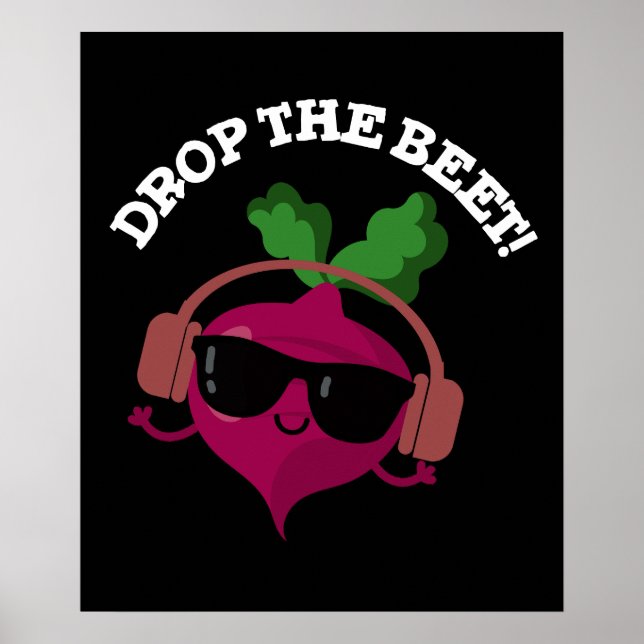 Poster Drop La Beet Funny Musique Veggie Pun Dark BG (Devant)