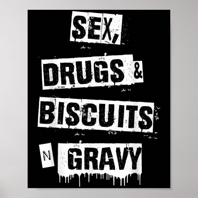 Poster Drugs Biscuits And Gravy Funny Adult Quote  (Devant)