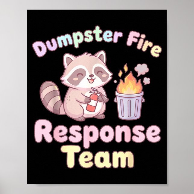 Poster Dumpster Fire Resnse Team Raccoon Kawaii  (Devant)