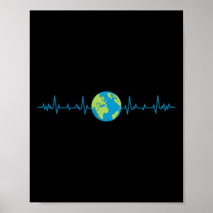 Poster Earth Heartbeat Funny Earth’s Day Save Our Planet