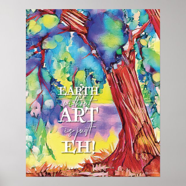 Poster, EARTH ohne ART ist nur EH! Poster (Vorne)