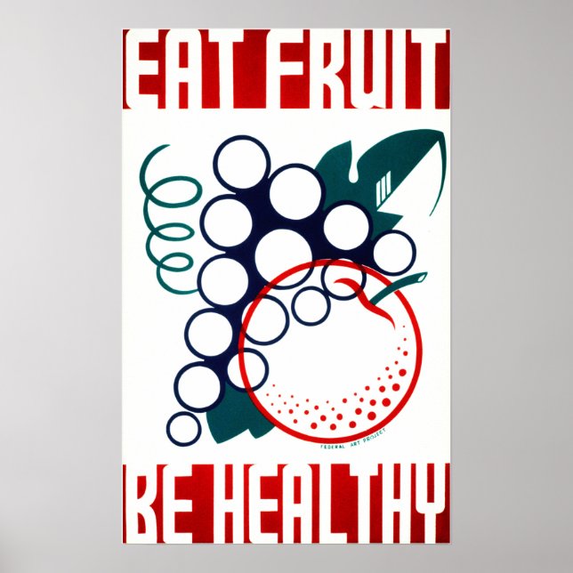 Poster EAT FRUIT Be Healthy America Federal Art Project (Devant)
