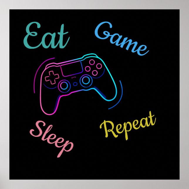 Poster Eat Game Sleep Repeat | Neon Gamer Customizable Ty (Devant)