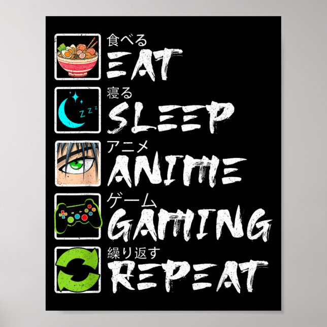 Poster Eat Sleep Anime Gaming Repeat Gamer Men Teen Boy A (Devant)