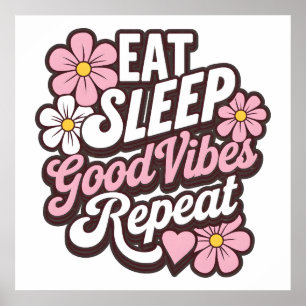 Poster Eat Sleep Good Vibes Répéter