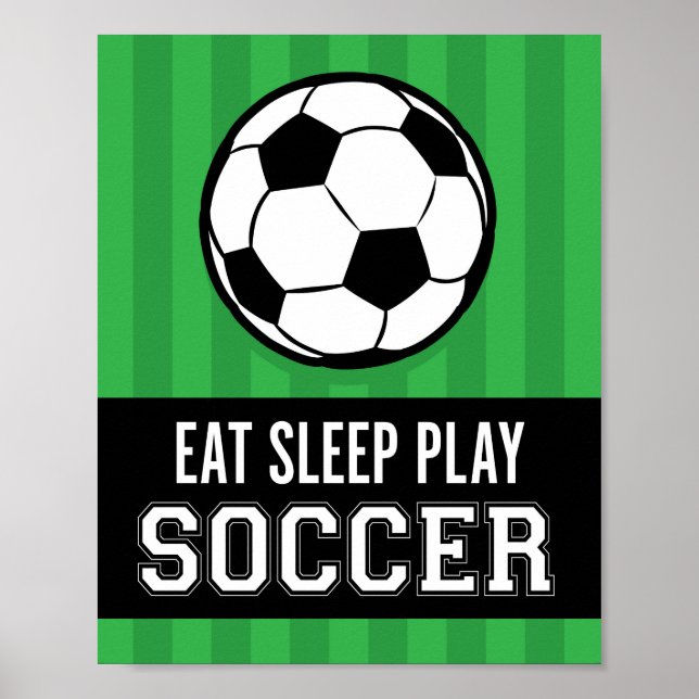 Poster EAT SLEEP PLACER SOCCER Signe imprimer (Devant)
