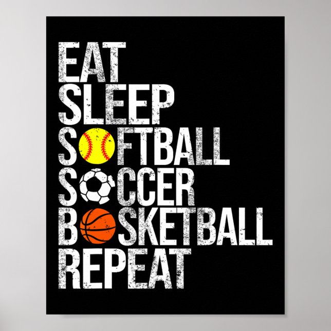 Poster Eat Sleep Softll Soccer Sketll Repeat Funny Sport  (Devant)