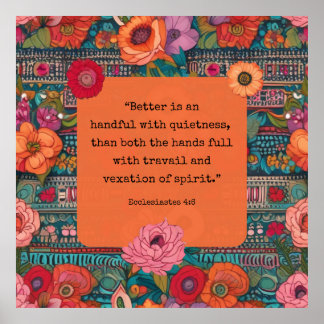 Poster Ecclesiastes 4:6 KJV Verse Tranquillité Floral Boh