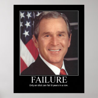Poster Échec : George Bush