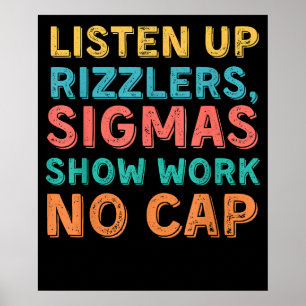 Poster Écouter Rizzlers Sigmas Montrer Le Travail Pas De