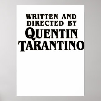 Poster Écrit et réalisé par Quentin Tarantino