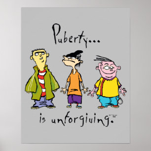 Poster Ed, Edd, n Eddy - La puberté est impitoyable
