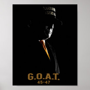 Poster Elect The Goat Donald Trump 2024 45 47 Silhouette