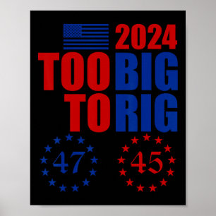 Poster Élection de Trump trop grosse pour être truquée Co