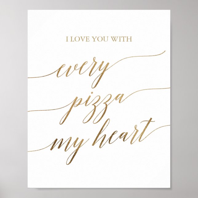 Poster Élégante calligraphie Or Chaque Pizza Mon Coeur Si (Devant)