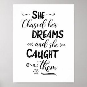Poster Elle A Pourchassé Ses Rêves Et Elle Les A Prises