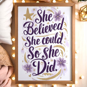 Poster Elle croyait qu'elle pouvait Art floral motivation