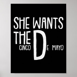 Poster Elle Veut Cinco De Mayo Amusant Humour Adulte Pun