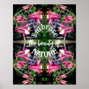 Poster Embrace Nature Columbine Flowers Inspirationnel