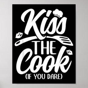 Poster Embrasse Le Cuisinier Si Tu Oses Cuisine Drôle De