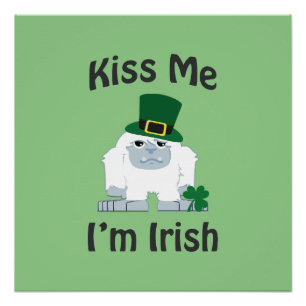 Poster Embrasse-moi Je suis Irish Yeti