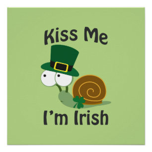 Poster Embrasse-moi Je suis Irlandais Snail