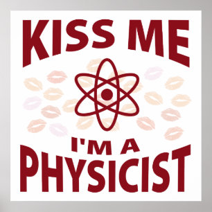 Poster Embrasse-moi Je suis un physicien