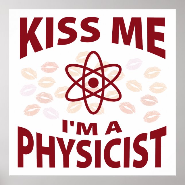 Poster Embrasse-moi Je suis un physicien (Devant)