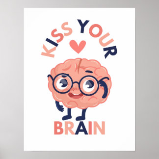 Poster Embrasse ton cerveau