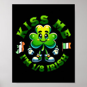 Poster Embrassez-Moi Je Suis Irlandais 18 Saint-Patrick J