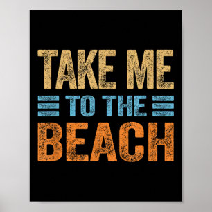 Poster Emmenez-Moi À La Plage Citation De Vacances Drôle