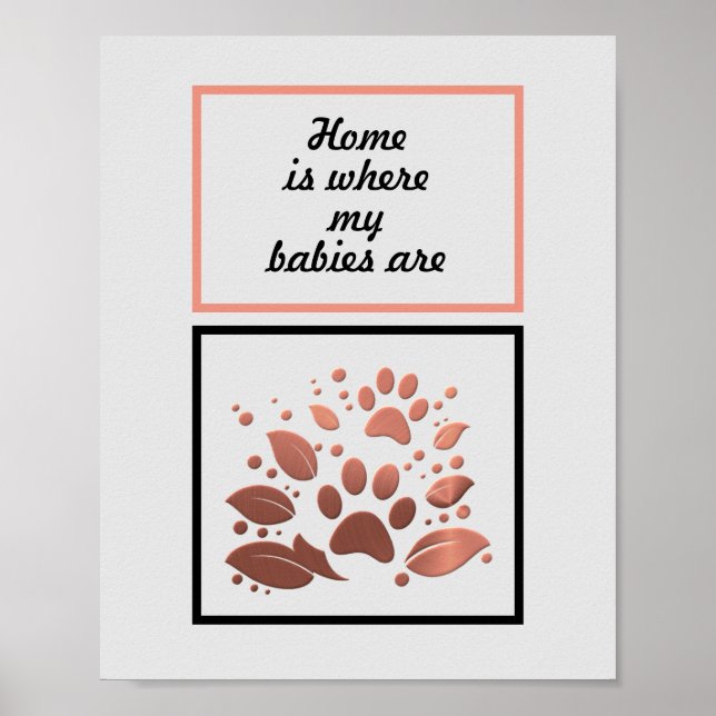 Poster Empreinte de patte "Home is Where my Babies (Devant)