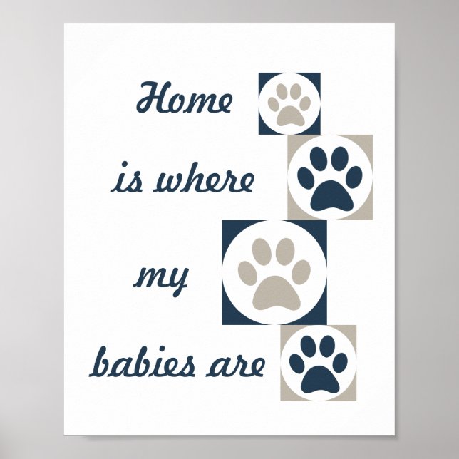 Poster Empreinte de patte "Home is Where my Babies (Devant)