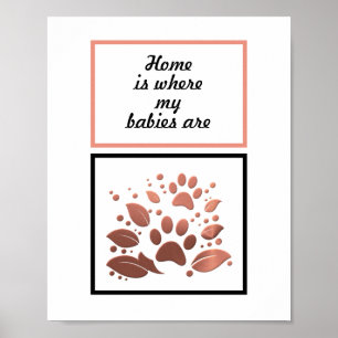 Poster Empreinte de patte "Home is Where my Babies