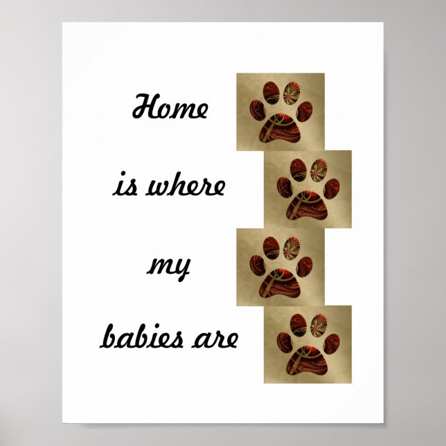 Poster Empreinte de patte "Home is Where my Babies (Devant)