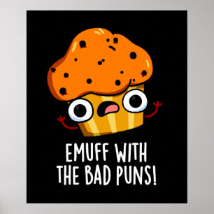 Poster Emuff Avec Les Mauvais Puns Alimentation Muffin Pu